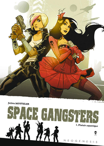 Space Gangsters - Tome 1 - Plaisir Aquatique