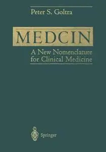 Medcin: A New Nomenclature for Clinical Medicine