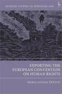 Exporting the European Convention on Human Rights