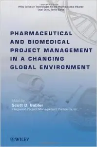 Pharmaceutical and Biomedical Project Management in a Changing Global Environment