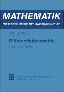 Differentialgeometrie: Kurven und Flächen by Volkmar Wünsch