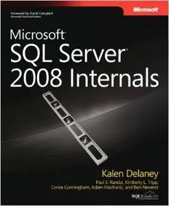 Microsoft SQL Server 2008 Internals (Developer Reference) by Paul S. Randal 