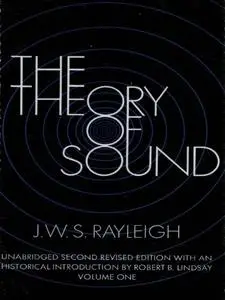 The Theory of Sound, Volume One (Dover Books on Physics Book 1)