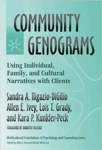 Community Genograms: Using Individual, Family And Cultural Narratives With Clients