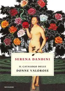 Serena Dandini - Il catalogo delle donne valorose