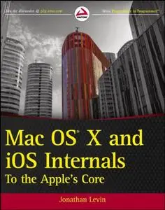 Mac OS X and iOS Internals: To the Apple's Core (Repost)
