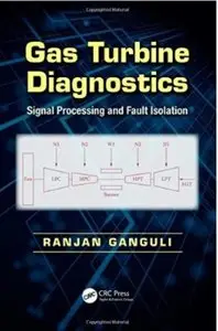 Gas Turbine Diagnostics: Signal Processing and Fault Isolation [Repost]
