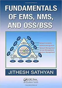 Fundamentals of EMS, NMS and OSS/BSS