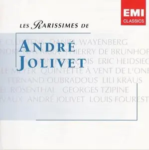 André Jolivet - Les Rarissimes de André Jolivet (Soloists - ORNF - OTCE - Jolivet)