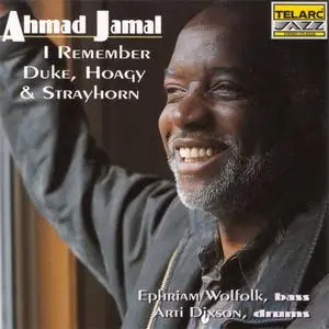 Ahmad Jamal - I Remember Duke, Hoagy & Strayhorn (1995) {Telarc}