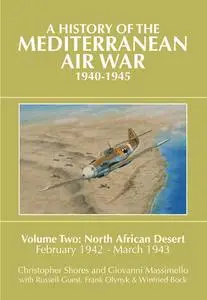 «A History of the Mediterranean Air War, 1940–1945» by Christopher Shores, Giovanni Massimello