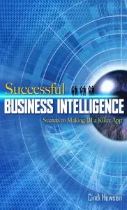 Successful Business Intelligence: Secrets to Making BI a Killer App (repost)