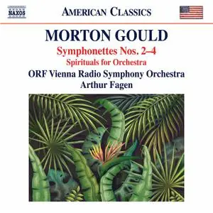 Vienna Radio Symphony Orchestra - Gould: Symphonettes Nos. 2-4 & Spirituals for String Choir & Orchestra (2020) [24-96]