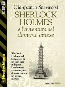 Gianfranco Sherwood – Sherlock Holmes e l’avventura del demone cinese