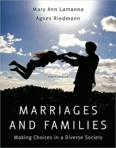 Marriages and Families: Making Choices in a Diverse Society, 10th Edition (repost)