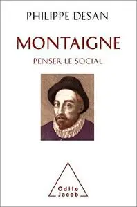 Montaigne: Penser le social