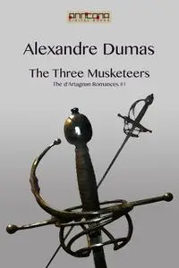 «The Three Musketeers» by Alexander Dumas