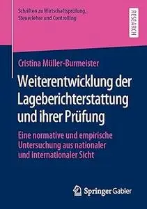 Weiterentwicklung der Lageberichterstattung und ihrer Prüfung