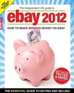The Independent Guide to EBay 2012