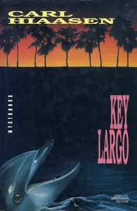 Carl Hiaasen - Key Largo