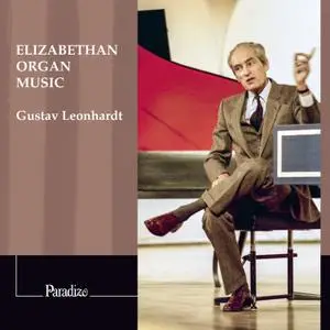 Gustav Leonhardt - Elizabethan Organ Music (2022) [Official Digital Download 24/96]