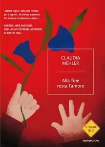 Claudia Mehler - Alla fine resta l'amore