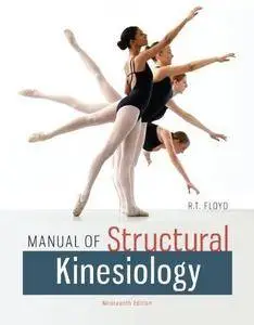 Manual of Structural Kinesiology (19th edition) (Repost)