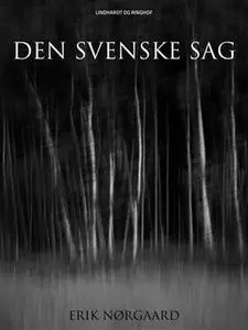 «Den svenske sag» by Erik Nørgaard