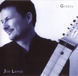 Jim Lampi - Greazy (2002) {Gila Records}