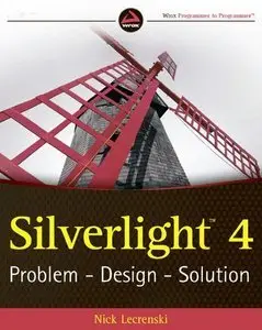 Silverlight 4: Problem - Design - Solution (repost)