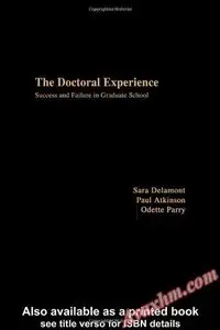 The Doctoral Experience; Success and Failure in Graduate School