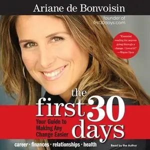 «The First 30 Days» by Ariane de Bonvoisin