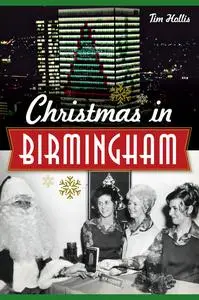 «Christimas in Birmingham» by Tim Hollis