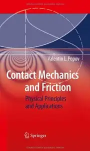 Contact Mechanics and Friction: Physical Principles and Applications (Repost)