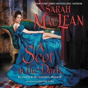 «A Scot in the Dark» by Sarah MacLean