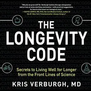 The Longevity Code: The New Science of Aging [Audiobook]