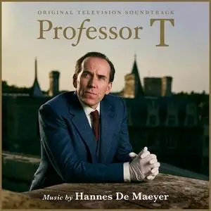 Hannes De Maeyer - Professor T (Original Television Soundtrack) (2021)