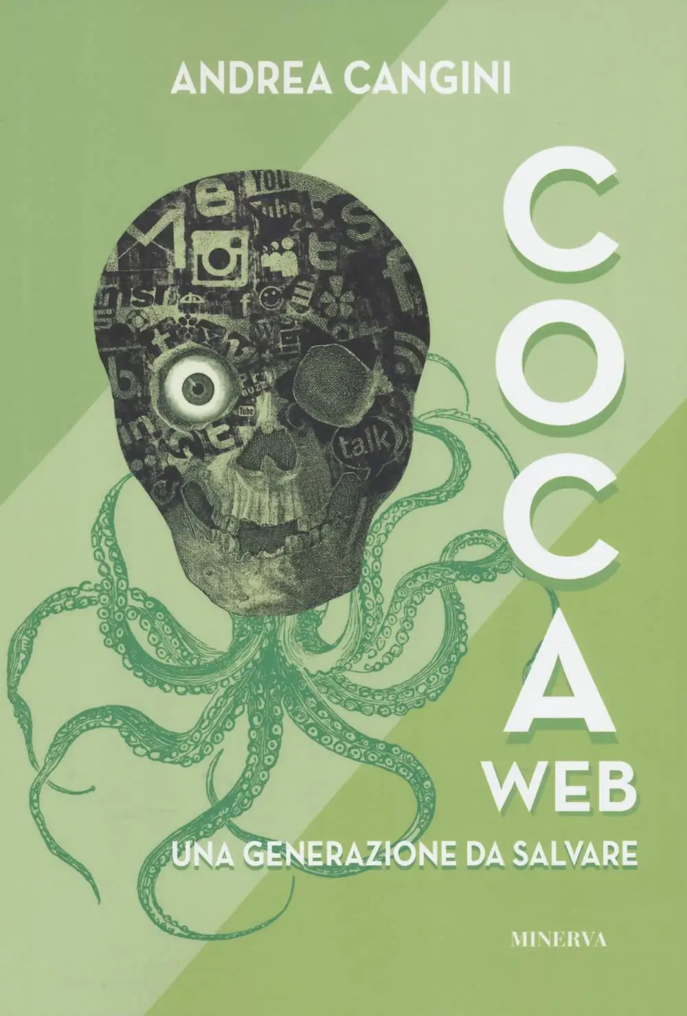 Andrea Cangini - CocaWeb. Una generazione da salvare