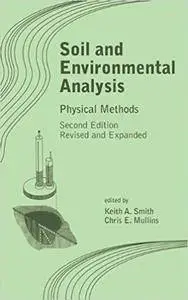Soil and Environmental Analysis: Physical Methods, Revised, and Expanded (Repost)