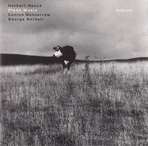 Herbert Henck - Conlon Nancarrow, George Anthiel: Piano Music (2001)