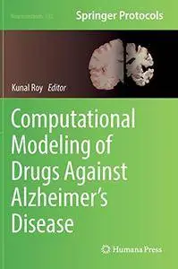 Computational Modeling of Drugs Against Alzheimer's Disease (Neuromethods)