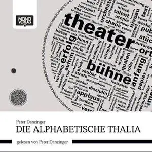 «Die Alphabetische Thalia» by Peter Danzinger