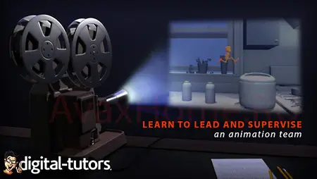 Digital-Tutors - Being an Effective Animation Supervisor