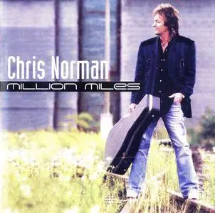Chris Norman - Million Miles (2005)
