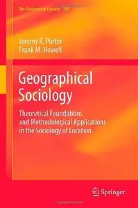 Geographical Sociology: Theoretical Foundations and Methodological Applications in the Sociology of Location