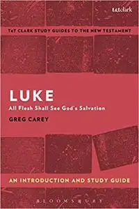 Luke: An Introduction and Study Guide: All Flesh Shall See God's Salvation