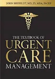 Textbook of Urgent Care Management