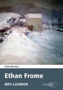 «Ethan Frome» by Edith Wharton