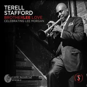 Terell Stafford - Brotherlee Love: Celebrating Lee Morgan (2015)