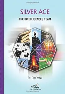 Silver Ace: The Intelligences team